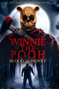 Винни-Пух: Кровь и мёд (2022) смотреть онлайн